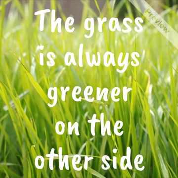The Grass is Greener Video Template