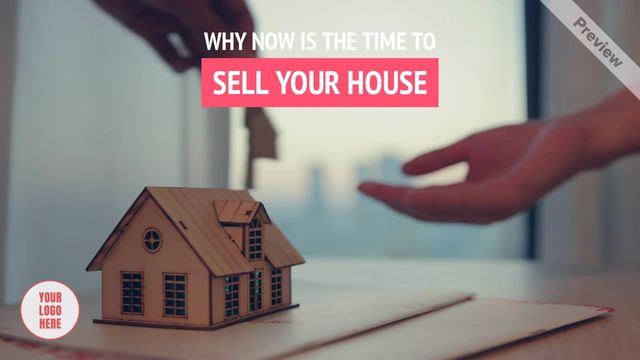 Real estate  - Now Is The Time To Sell  Video Template