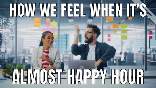 HR Meme | Happy Hour  Video Template