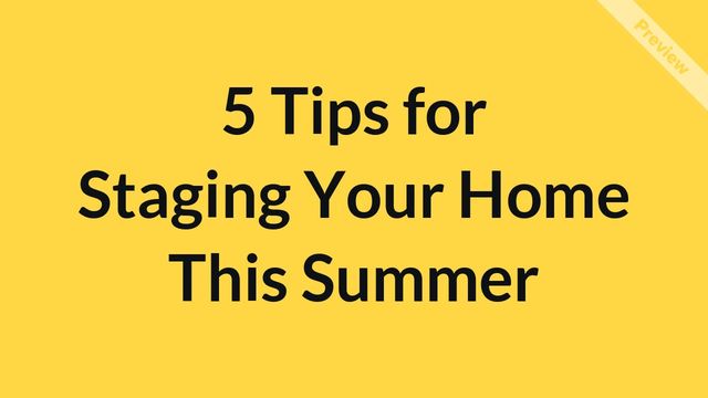 Summer Staging Tips | Real Estate Video Template