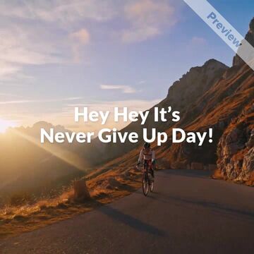Never Give Up Day