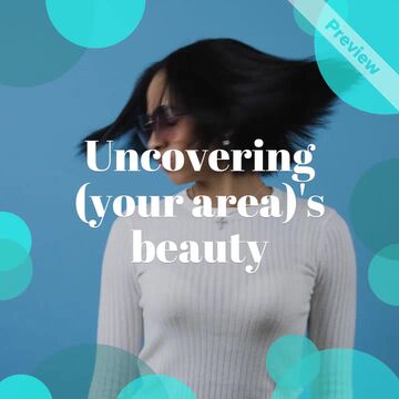 Uncovering Local Beauty #2 Video Template