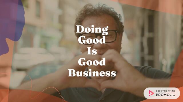 Doing Good is Good Business Video Template