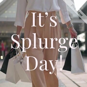 National Splurge Day Video Template